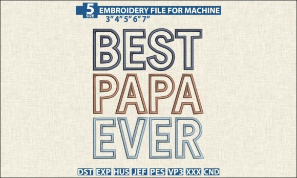 Best Papa Ever Embroidery for Premium Sweatshirts