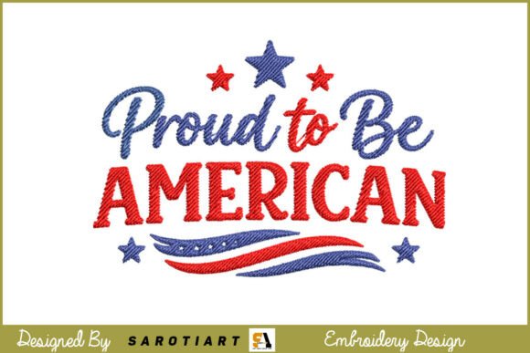 Proud to Be American: A Versatile Patriotic Design